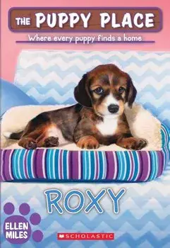 Roxy (the Puppy Place #55), Paperback/Ellen Miles