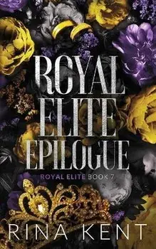 Royal Elite Epilogue: Special Edition Print, Paperback/Rina Kent