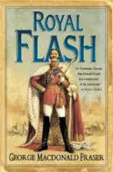 Royal Flash, Paperback/George MacDonal Fraser