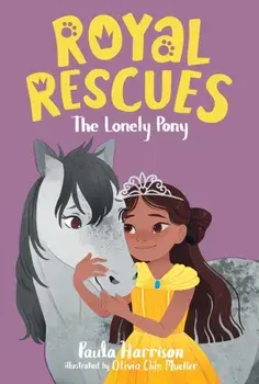 Royal Rescues #4: The Lonely Pony, Paperback/Paula Harrison