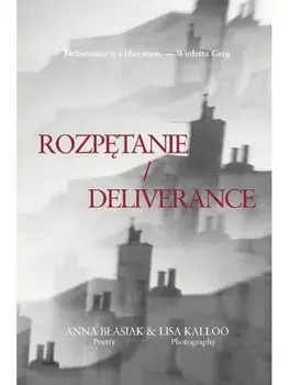 ROZPETANIE / DELIVERANCE, Paperback/Anna Blasiak