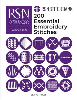 RSN Stitch Bank: 200 Essential Embroidery Stitches, Hardback/The Royal School of Needlework