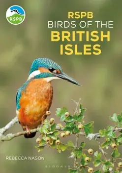 RSPB Birds of the British Isles, Paperback/Rebecca Nason