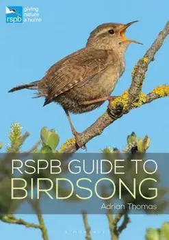 Rspb Guide to Birdsong, Paperback/Adrian Thomas