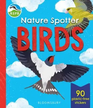 RSPB Nature Spotter: Birds. A children's sticker guidebook to over 60 British birds, Paperback/Catherine Brereton