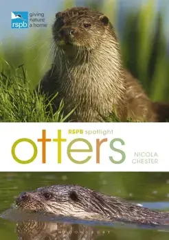 RSPB Spotlight: Otters, Paperback/Nicola Chester