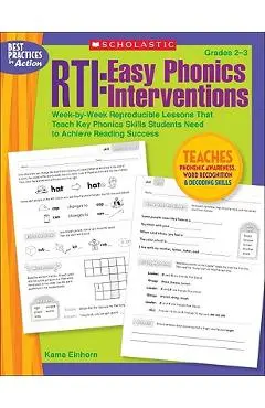 Rti: Easy Phonics Interventions: Week-By-Week Reproducible Lessons That Teach Key Phonics Skills Students Need to Achieve Reading Success - Kama Einhorn