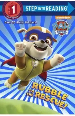 Rubble to the Rescue! (Paw Patrol) - Kristen L. Depken