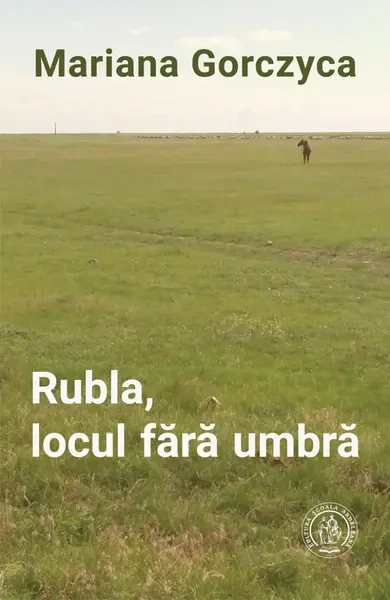 Rubla, locul fara umbra