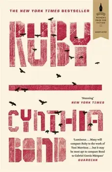 Ruby. Shortlisted for the Baileys Women's Prize for Fiction 2016, Paperback/Cynthia Bond