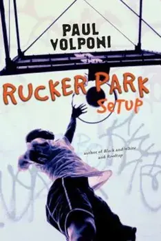 Rucker Park Setup, Paperback/Paul Volponi