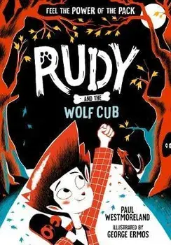 Rudy and the Wolf Cub. 1, Paperback/Paul Westmoreland