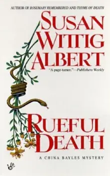 Rueful Death/Susan Wittig Albert