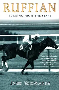 Ruffian: Burning from the Start, Paperback/Jane Schwartz