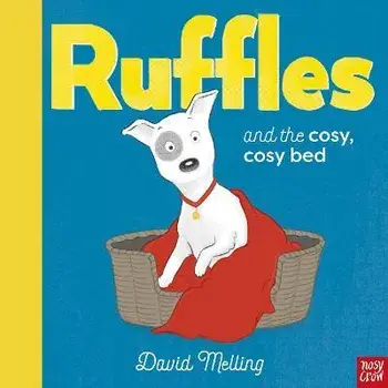 Ruffles and the Cosy, Cosy Bed, Hardback/David Melling