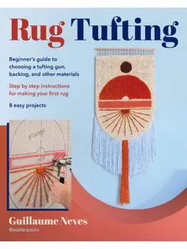 Rug Tufting, Paperback/Guillaume Neves
