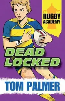 Rugby Academy, Paperback/Tom Palmer
