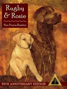 Rugby and Rosie, Hardcover/Nan Parson Rossiter