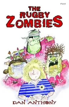 Rugby Zombies, The, Paperback/Dan Anthony