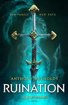 Ruination: A League of Legends Novel, Paperback/Anthony Reynolds