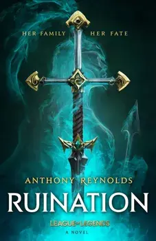 Ruination. A League of Legends Novel, Paperback/Anthony Reynolds
