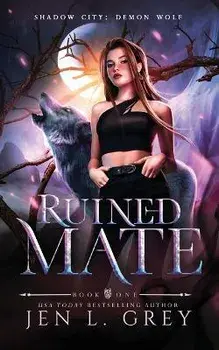 Ruined Mate, Paperback/Jen L. Grey