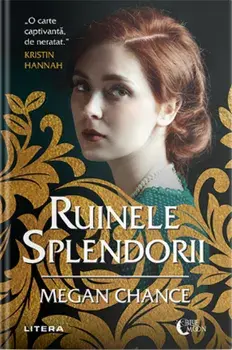 Ruinele splendorii/Megan Chance