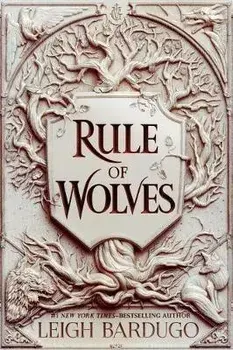 Rule of Wolves, Hardcover/Leigh Bardugo