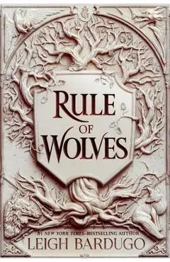 Rule of Wolves - Leigh Bardugo