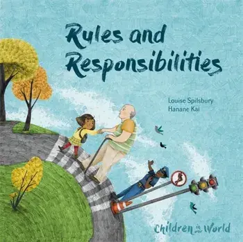Rules and Responsibilities, Paperback/Louise Spilsbury