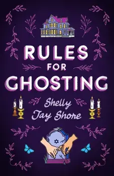 Rules for Ghosting, Paperback/Shelly Jay Shore