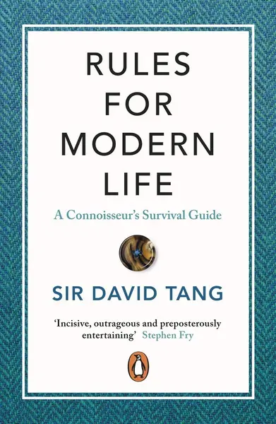Rules for Modern Life | Sir David Tang