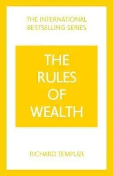 Rules of Wealth, The: A Personal Code for Prosperity and Plenty. 5 ed, Paperback/Richard Templar
