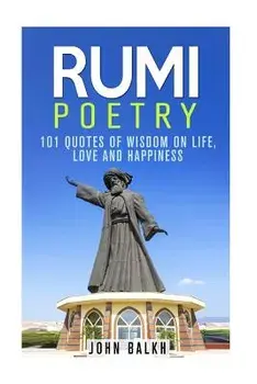 Rumi Poetry, Paperback/John Balkh