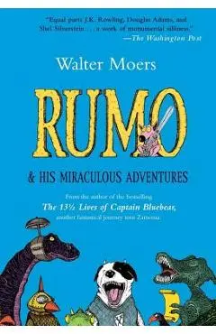 Rumo & His Miraculous Adventures - Walter Moers