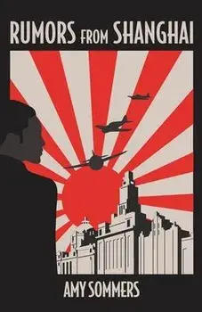 Rumors from Shanghai, Paperback/Amy Sommers