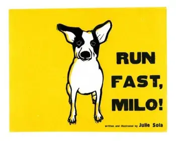 Run Fast Milo!, Hardcover/Julie Sola