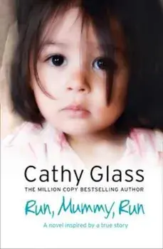 Run, Mummy, Run, Paperback/Cathy Glass