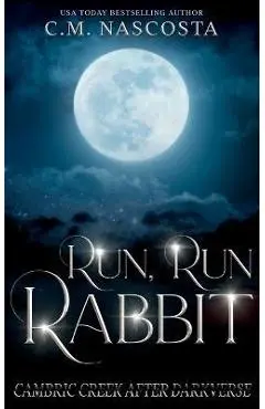 Run, Run Rabbit - C. M. Nascosta