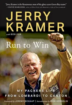 Run to Win. Jerry Kramer's Road to Canton, Hardback/Bob Fox