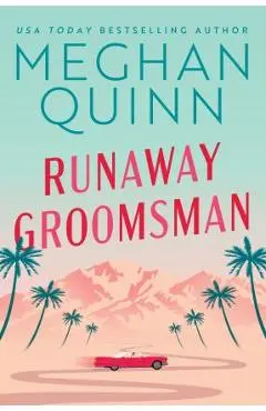 Runaway Groomsman - Meghan Quinn