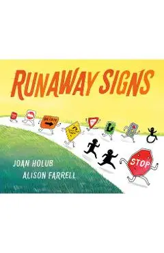 Runaway Signs - Joan Holub