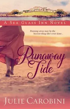 Runaway Tide: A Sea Glass Inn Novel, Paperback/Julie Carobini