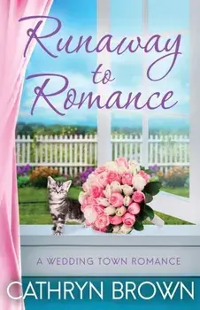 Runaway to Romance, Paperback/Cathryn Brown