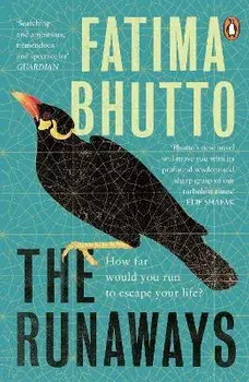 Runaways. The new 'bold and probing novel' you won't be able to stop talking about, Paperback/Fatima Bhutto