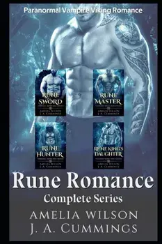Rune Romance Complete Series: Paranormal Vampire Viking Romance, Paperback/J. A. Cummings