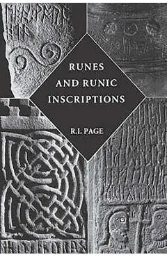 Runes and Runic Inscriptions: Collected Essays on Anglo-Saxon and Viking Runes - R. I. Page