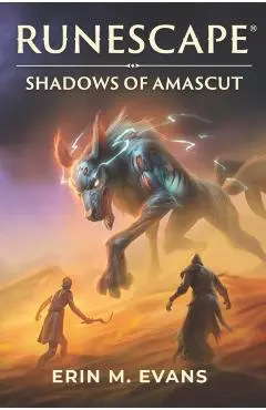 RuneScape: Shadows of Amascut - Erin M. Evans