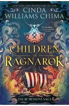 Runestone Saga: Children of Ragnarok - Cinda Williams Chima