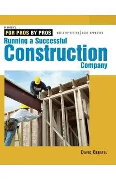 Running a Successful Construction Company - David Gerstel